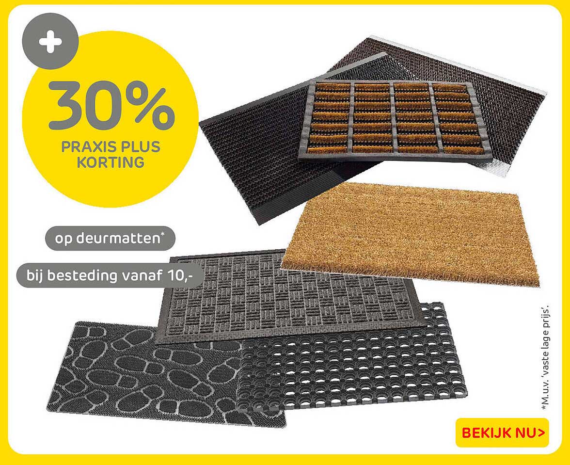 30% Praxis Plus korting op deurmatten* bij besteding vanaf 10,-