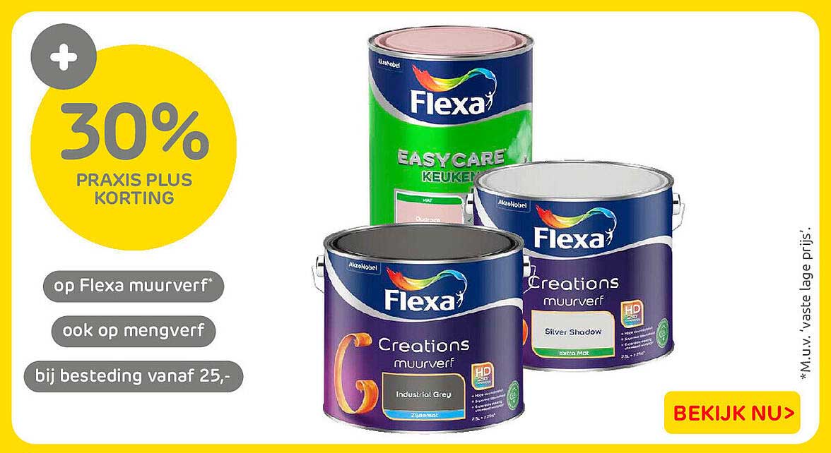 30% Praxis Plus korting op Flexa muurverf* ook op mengverf bij besteding vanaf 25,-