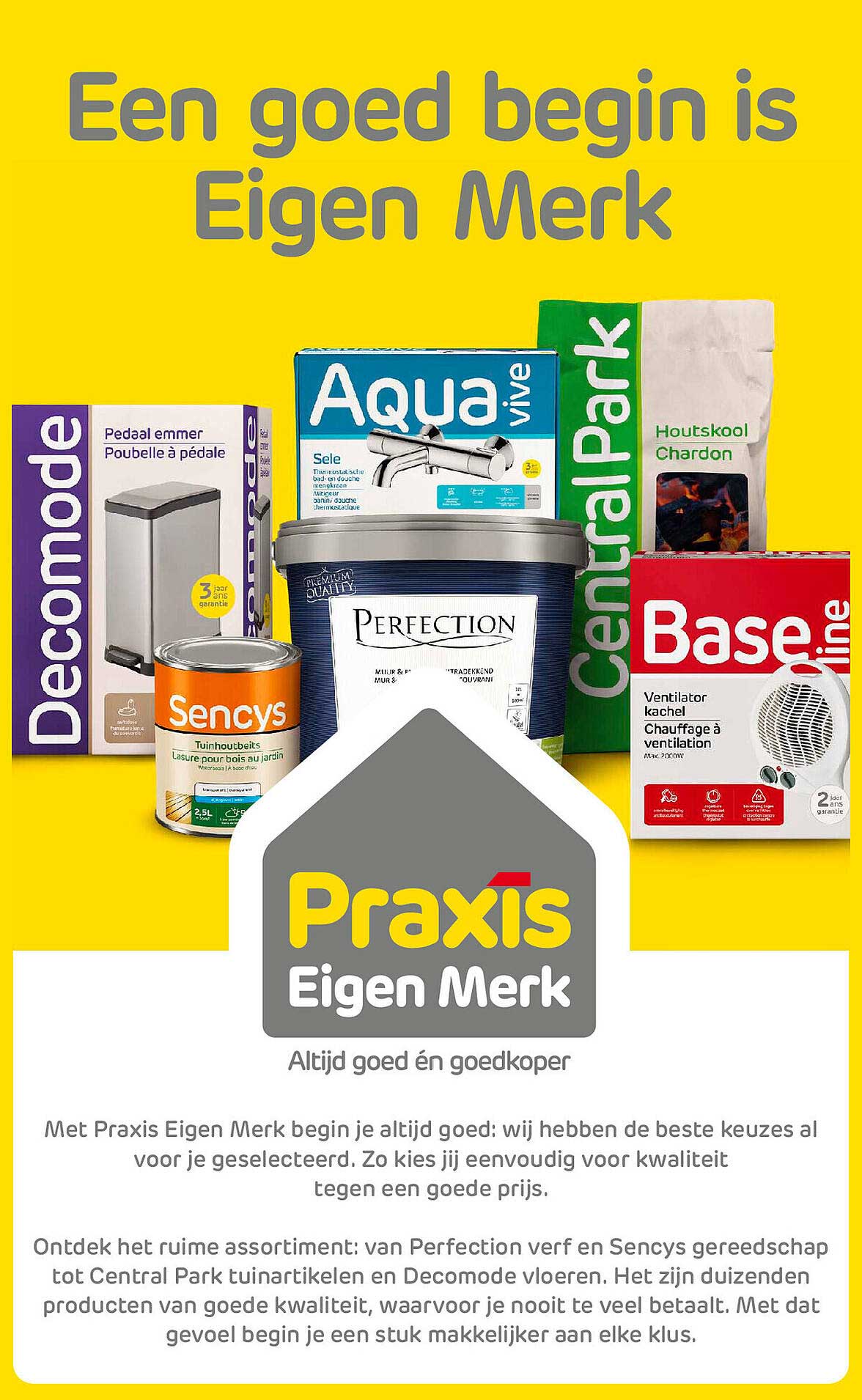 Een goed begin is Eigen Merk
