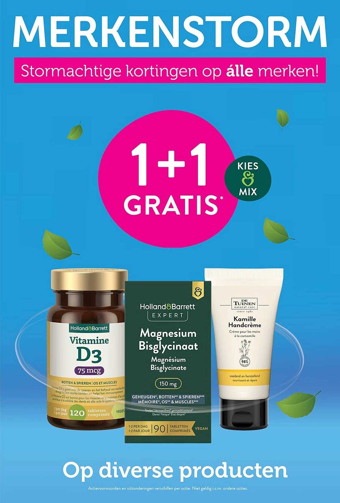MERKENSTORM Stormachtige kortingen op álle merken! 1+1 GRATIS* KIES & MIX