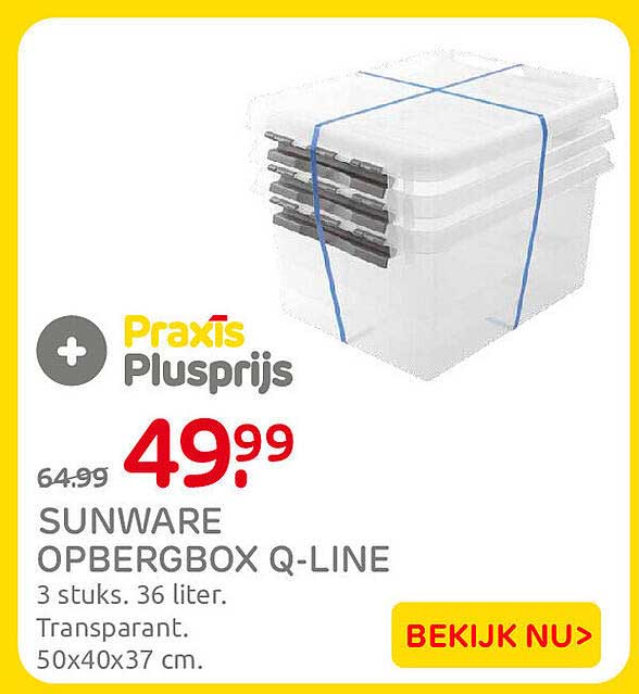 Praxis Plusprijs SUNWARE OPBERGBOX Q-LINE 3 stuks. 36 liter. Transparant. 50x40x37 cm.