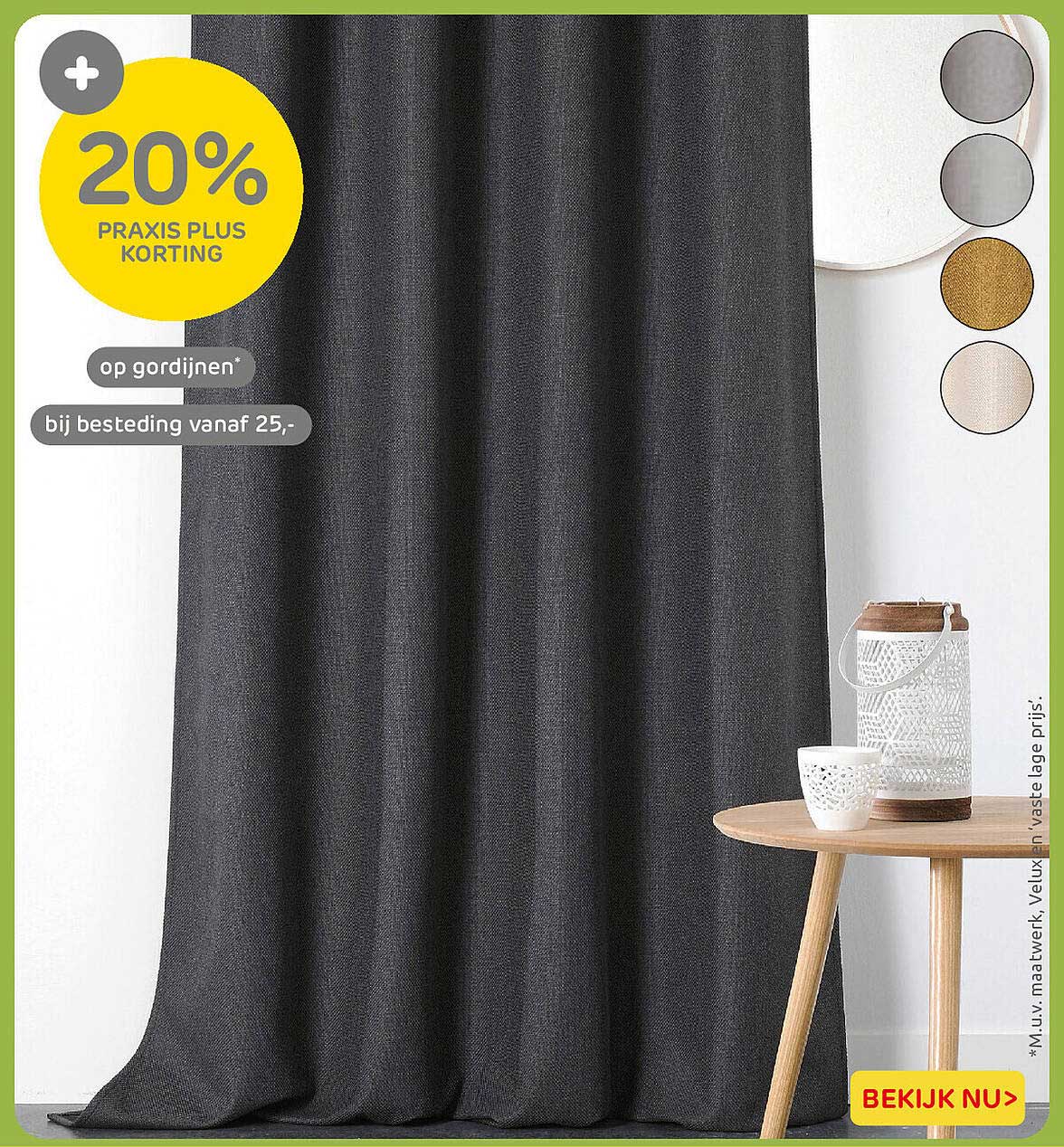 20% Praxis plus korting op gordijnen bij besteding vanaf 25,-
