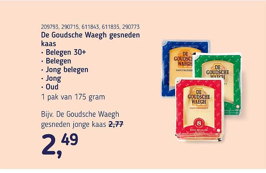 De Goudsche Waegh gesneden kaas