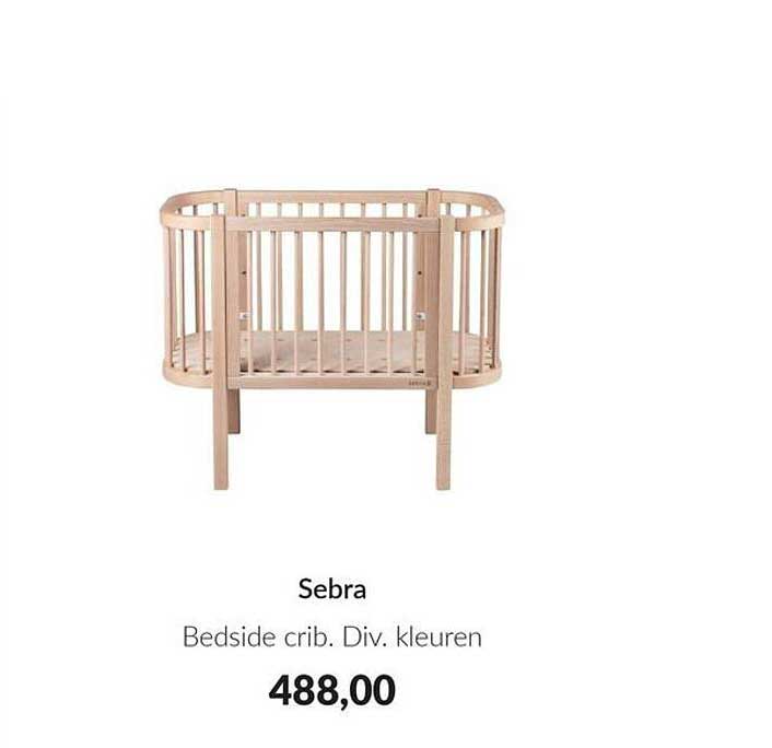 Sebra Bedside crib. Div. kleuren