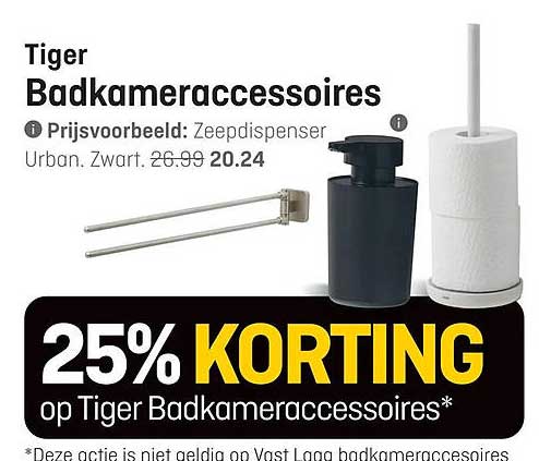 Tiger Badkameraccessoires 25% KORTING