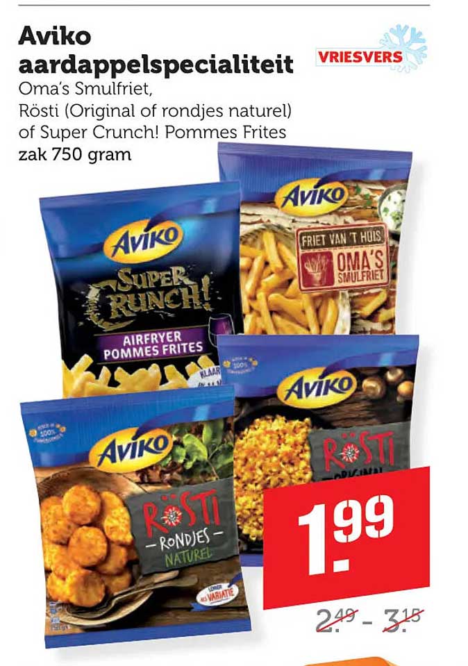 Aviko aardappelspecialiteit, Oma's Smulfriet, Rösti (Original of rondjes natuur) of Super Crunch! Pommes Frites zak 750 gram