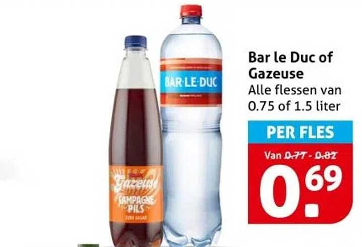 Bar le Duc of Gazeuse - Alle flessen van 0.75 of 1.5 liter