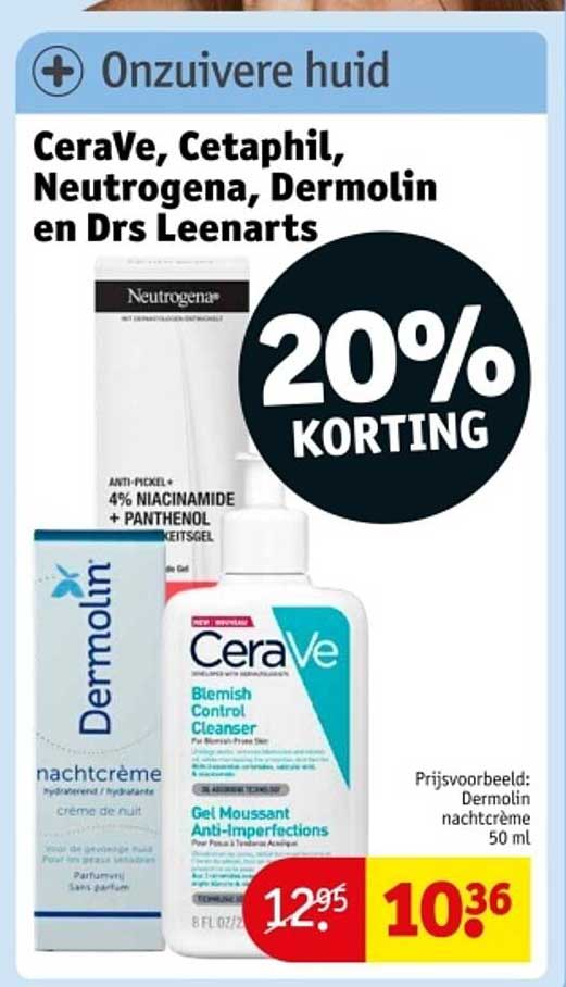 CeraVe, Cetaphil, Neutrogena, Dermolin en Drs Leenarts - 20% KORTING