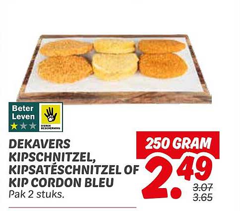 DEKAVERS KIPSCHNITZEL, KIPSATÉSCHNITZEL OF KIP CORDON BLEU