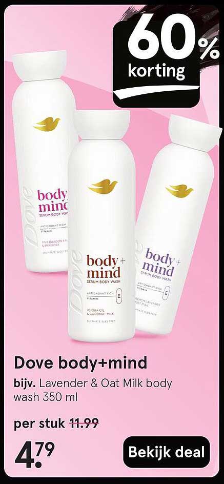 Dove body+mind bijv. Lavender & Oat Milk body wash 350 ml
