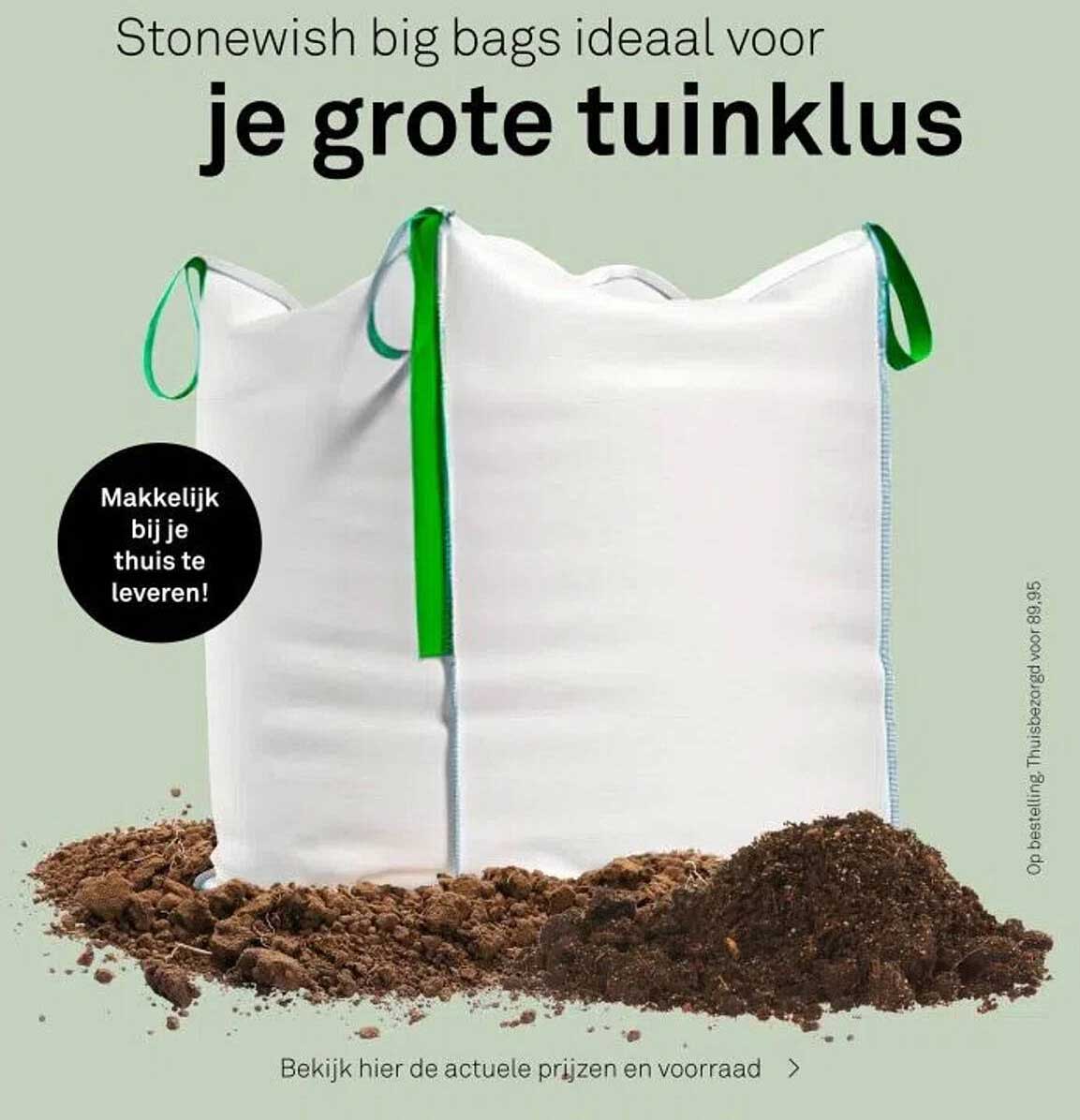 Stonewish big bags ideaal voor je grote tuinkluse