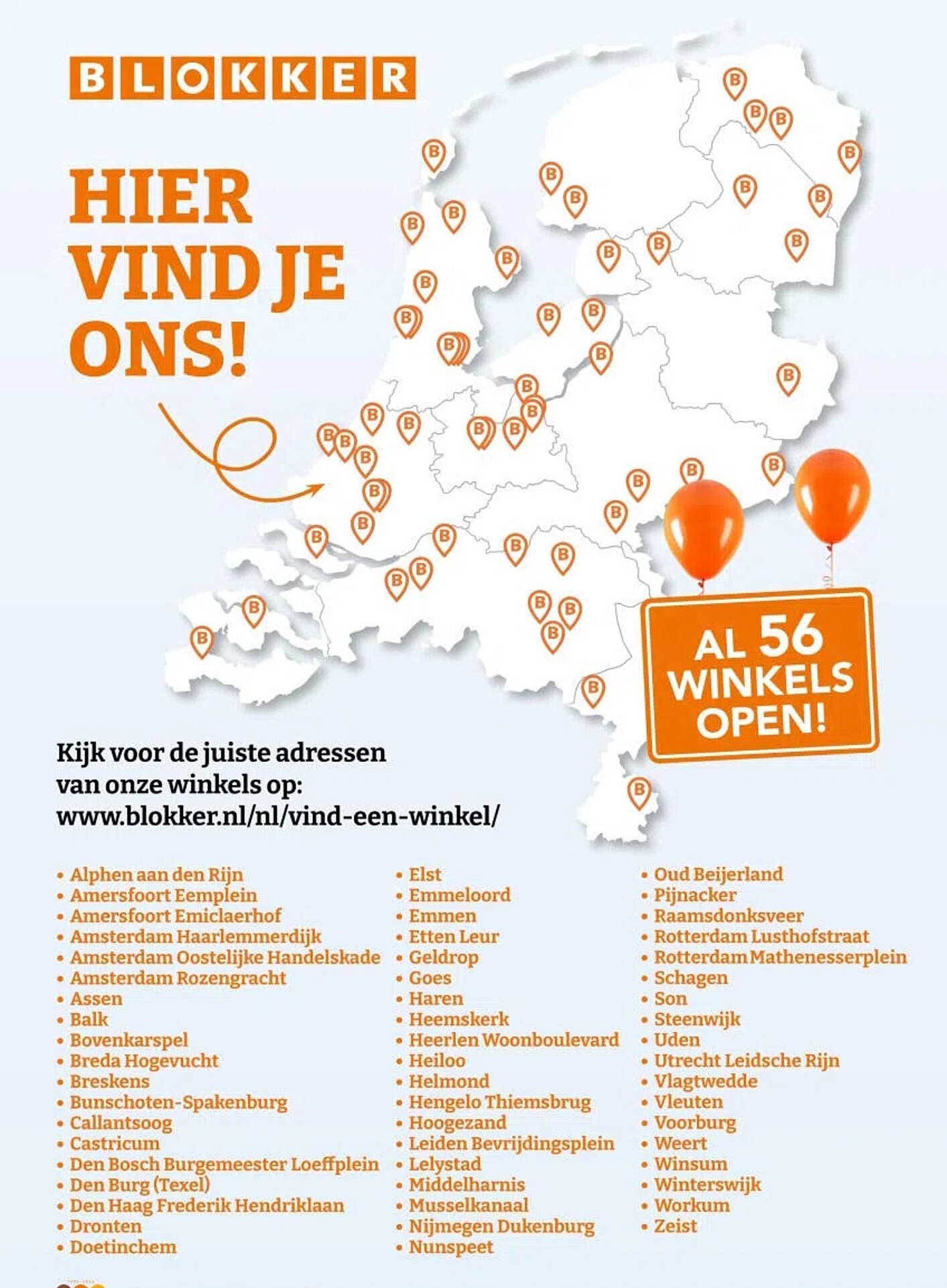 HIER VIND JE ONS! AL 56 WINKELS OPEN!