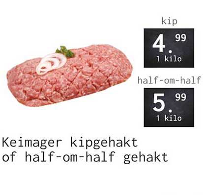Keimgager kipgehakt of half-om-half gehakt