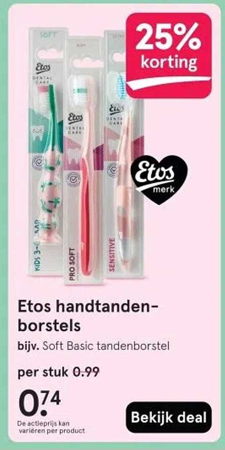 Etos handtandenborstels bijv. Soft Basic tandenborstel