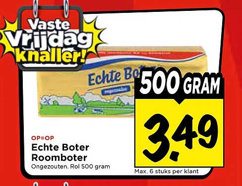 Vaste Vrijdag knaller! Echte Boter Roomboter Ongezouten. Rol 500 gram