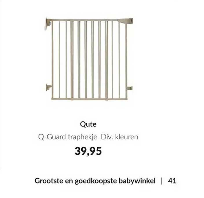 Qute Q-Guard traphekje. Div. kleuren