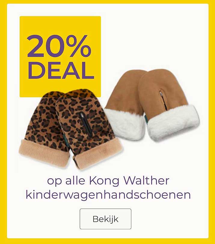 20% DEAL op alle Kong Walther kinderwagenhandschoenen
