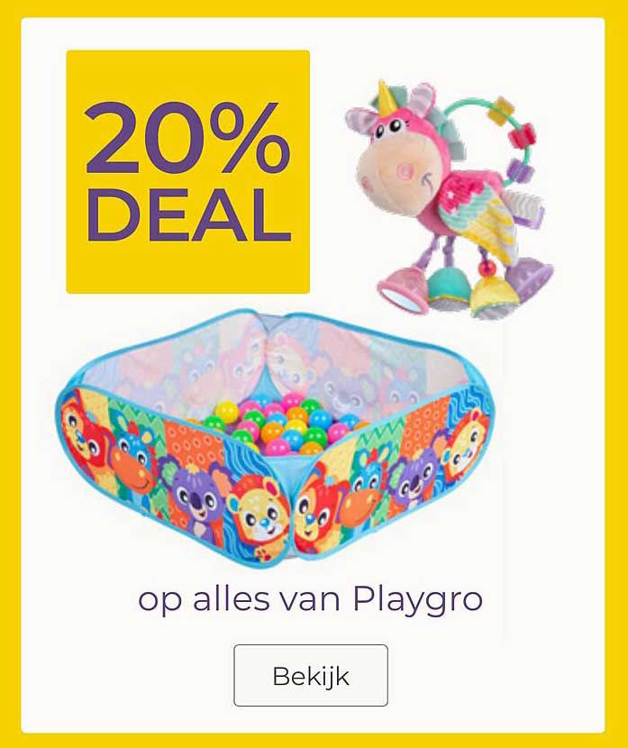 20% DEAL op alles van Playgro