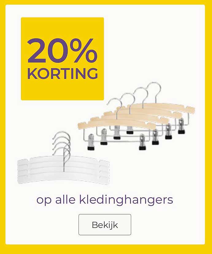 20% KORTING op alle kledinghangers