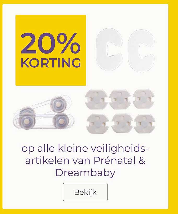 20% KORTING op alle kleine veiligheidsartikelen van Prénatal & Dreambaby