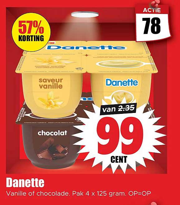 Danette Vanille of chocolade. Pak 4 x 125 gram. OP=OP
