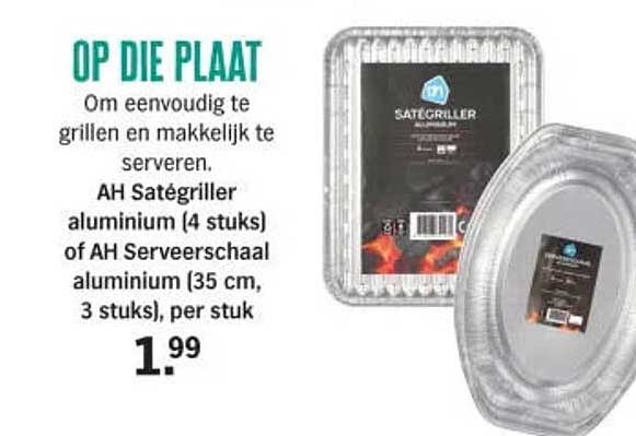 AH Satégriller aluminium (4 stuks) of AH Serveerschaal aluminium (35 cm, 3 stuks), per stuk