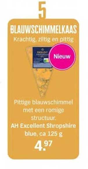 BLAUWSCHIMMELKAAS Krachtig, ziltig en pittig Nieuw Pittige blauwschimmel met een romige structuur AH Excellent Shropshire blue, ca 125 g