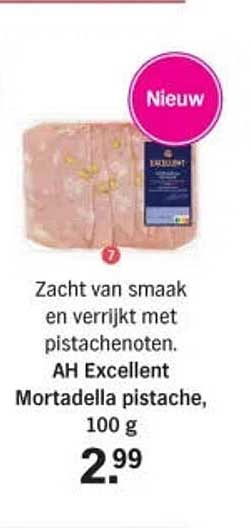 Zacht van smaak en verrijkt met pistachenoten. AH Excellent Mortadella pistache, 100 g