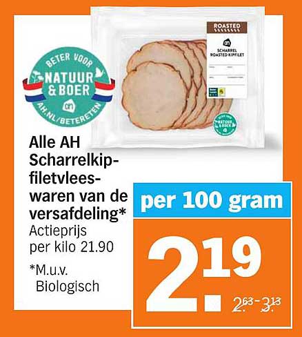 Alle AH Scharrelkip-filetvleeswaren van de versafdeling*