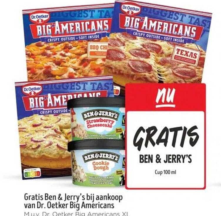 Gratis Ben & Jerry's bij aankoop van Dr. Oetker Big Americans