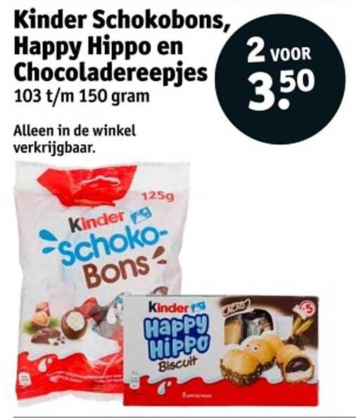 Kinder Schokobons, Happy Hippo en Chocoladereepjes