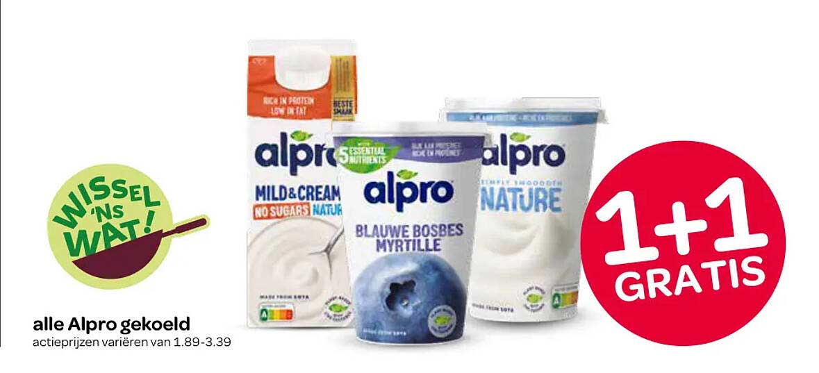 alle Alpro gekoeld 1+1 GRATIS