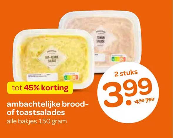 ambachtelijke brood- of toastsalades alle bakjes 150 gram tot 45% korting