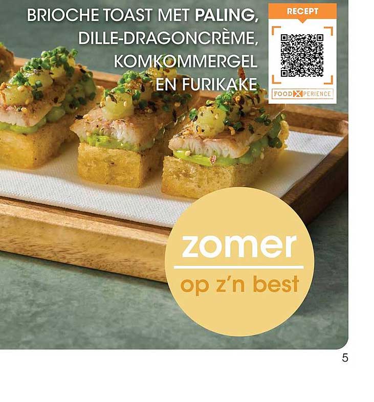 BRIOCHE TOAST MET PALING, DILLE-DRAGONCRÈME, KOMKOMMERGEL EN FURIKAKE