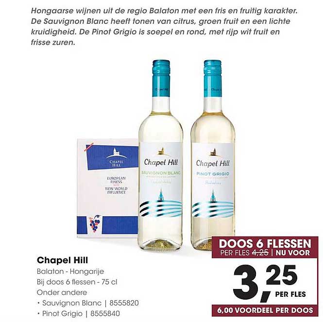 Chapel Hill Balaton - Hongarije Bij doos 6 flessen - 75 cl Onder andere Sauvignon Blanc | 8555820 Pinot Grigio | 8555840