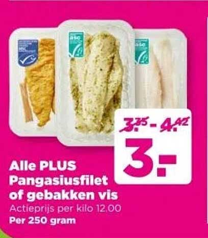 Alle PLUS Pangasiusfilet of gebakken vis