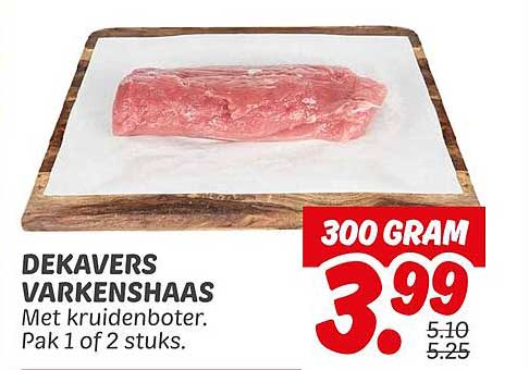 DEKAVERS VARKENSHAAS Met kruidenboter. Pak 1 of 2 stuks.
