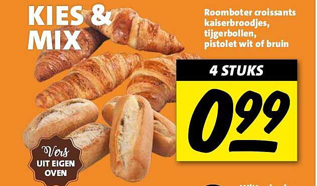 KIES & MIX - Roomboter croissants, kaiserbroodjes, tijgerbollen, pistolet wit of bruin