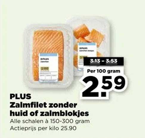 PLUS Zalmfilet zonder huid of zalmbokjes