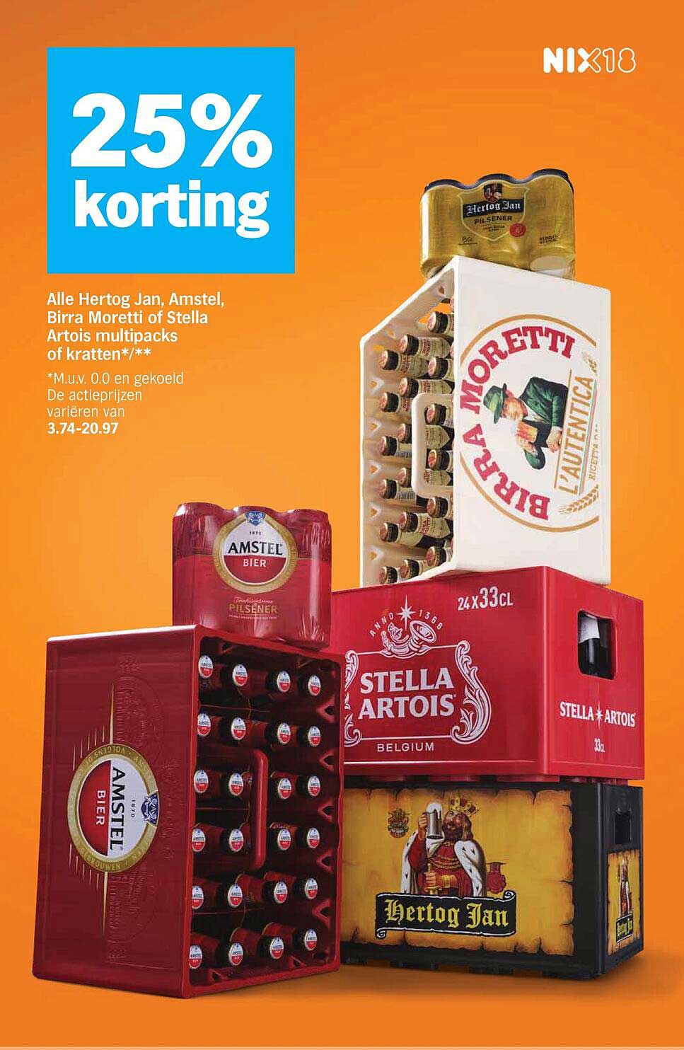 25% korting Alle Hertog Jan, Amstel, Birra Moretti of Stella Artois multipacks of kratten*/**