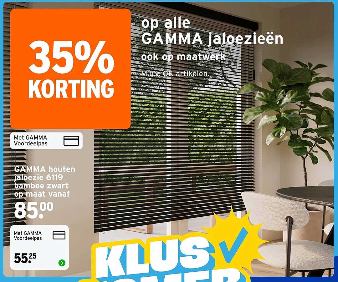 35% KORTING op alle GAMMA jaloezieën ook op maatwerk M.u.v. OK artikelen.