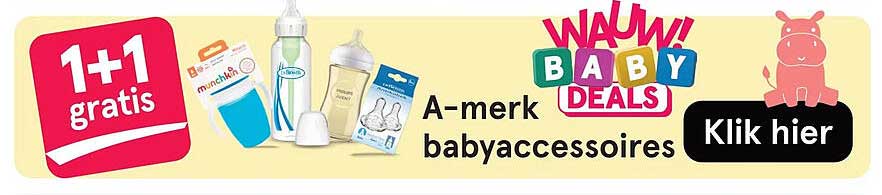 A-merk babyaccessoires 1+1 gratis