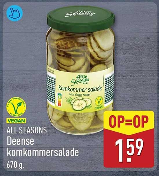 ALL SEASONS Deense komkommersalade 670 g. OP=OP
