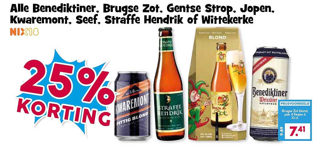 Alle Benediktiner, Brugse Zot, Gentse Strop, Jopen, Kwaremont, Seef, Straffe Hendrik of Wittekere 25% korting