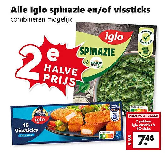 Alle Iglo spinazie en/of vissticks combineren mogelijk 2e halve prijs