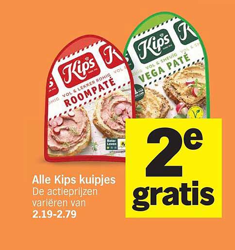 Alle Kips kuipjes 2e gratis