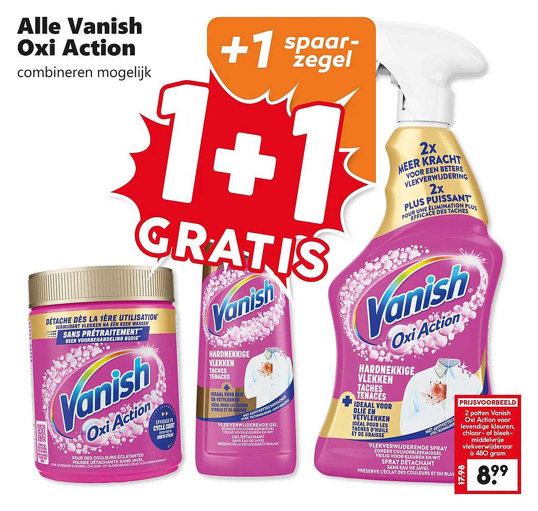 Alle Vanish Oxi Action combineren mogelijk +1 spaarzegel 1+1 GRATIS