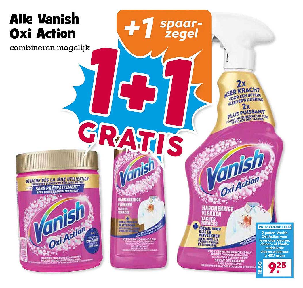 Alle Vanish Oxi Action combineren mogelijk +1 spaarzegel 1+1 GRATIS