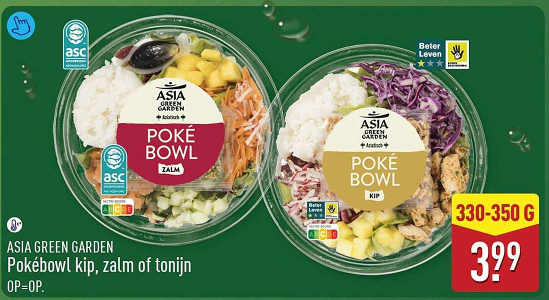 ASIA GREEN GARDEN Pokébowl kip, zalm of tonijn OP=OP.