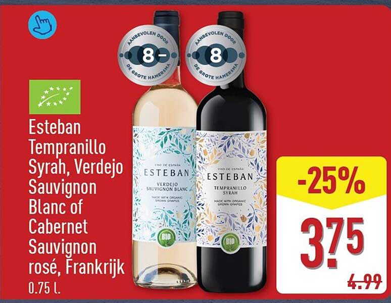 Esteban Tempranillo Syrah, Verdejo Sauvignon Blanc of Cabernet Sauvignon rosé, Frankrijk 0.75 l.